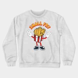 Small fry; child; children; baby; infant; chips; fries; french fry; funny; cute; character; cartoon; Crewneck Sweatshirt